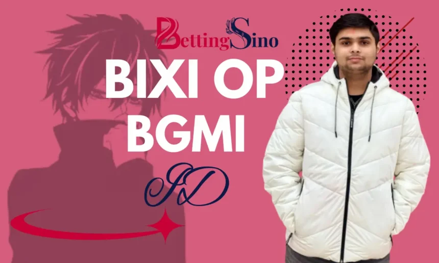 Bixi OP BGMI ID