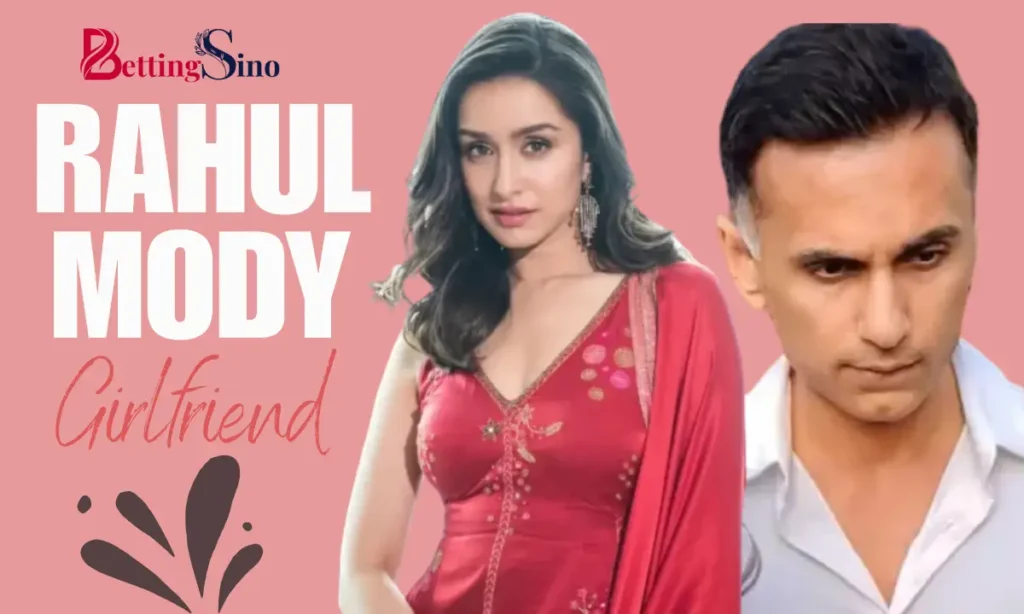 Rahul Mody Girlfriend